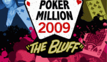 PokerMillion 2009 The Bluff